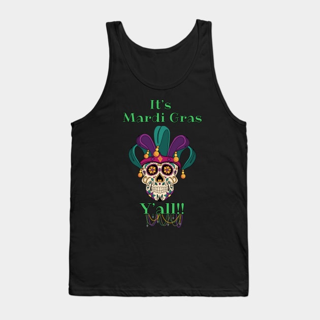 It's Mardi Gras Y'all 2023 Tank Top by Silly Pup Creations